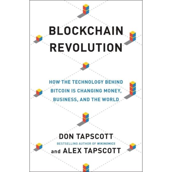 Blockchain Revoiution Blockchain Revolution by Don Tapscott and Alex Tapscott