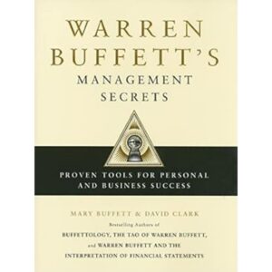Warren Buffett's Management Secrets by Mary Buffett and David Clark