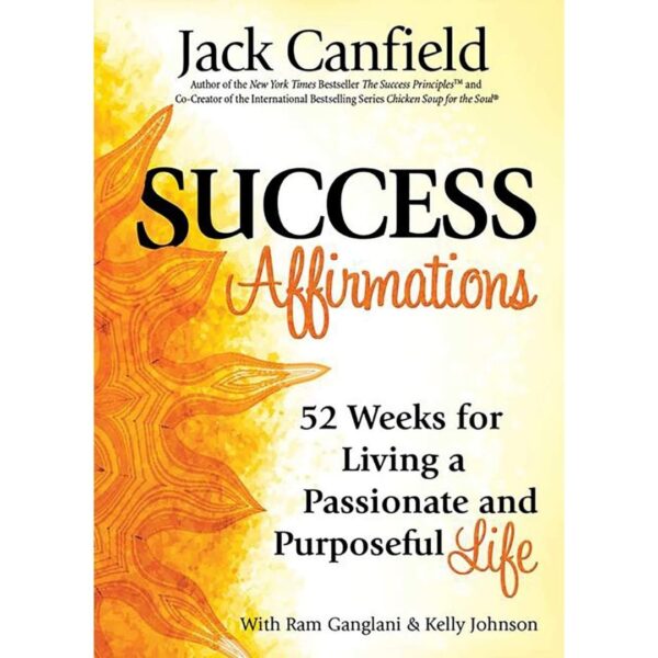 Success Affirmations by Jack Canfield 