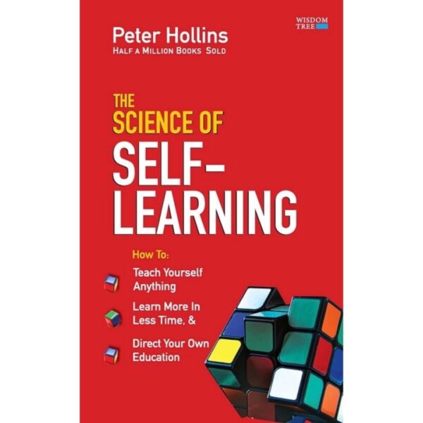 The Science of Self-Learning by Peter Hollins