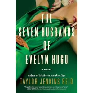The Seven Husbands of Evelyn Hugo The Seven Husbands of Evelyn Hugo by Taylor Jenkins Reid
